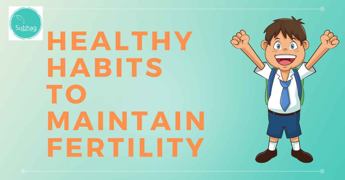 Healthy-Habits-to-maintain-Fertility-subhag-home-iui-kit