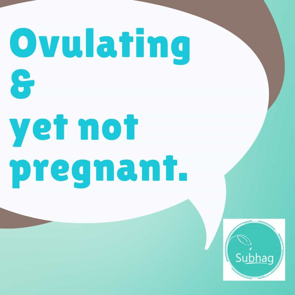 Ovulating and yet not pregnant-Subhag-IUI-home-Kit