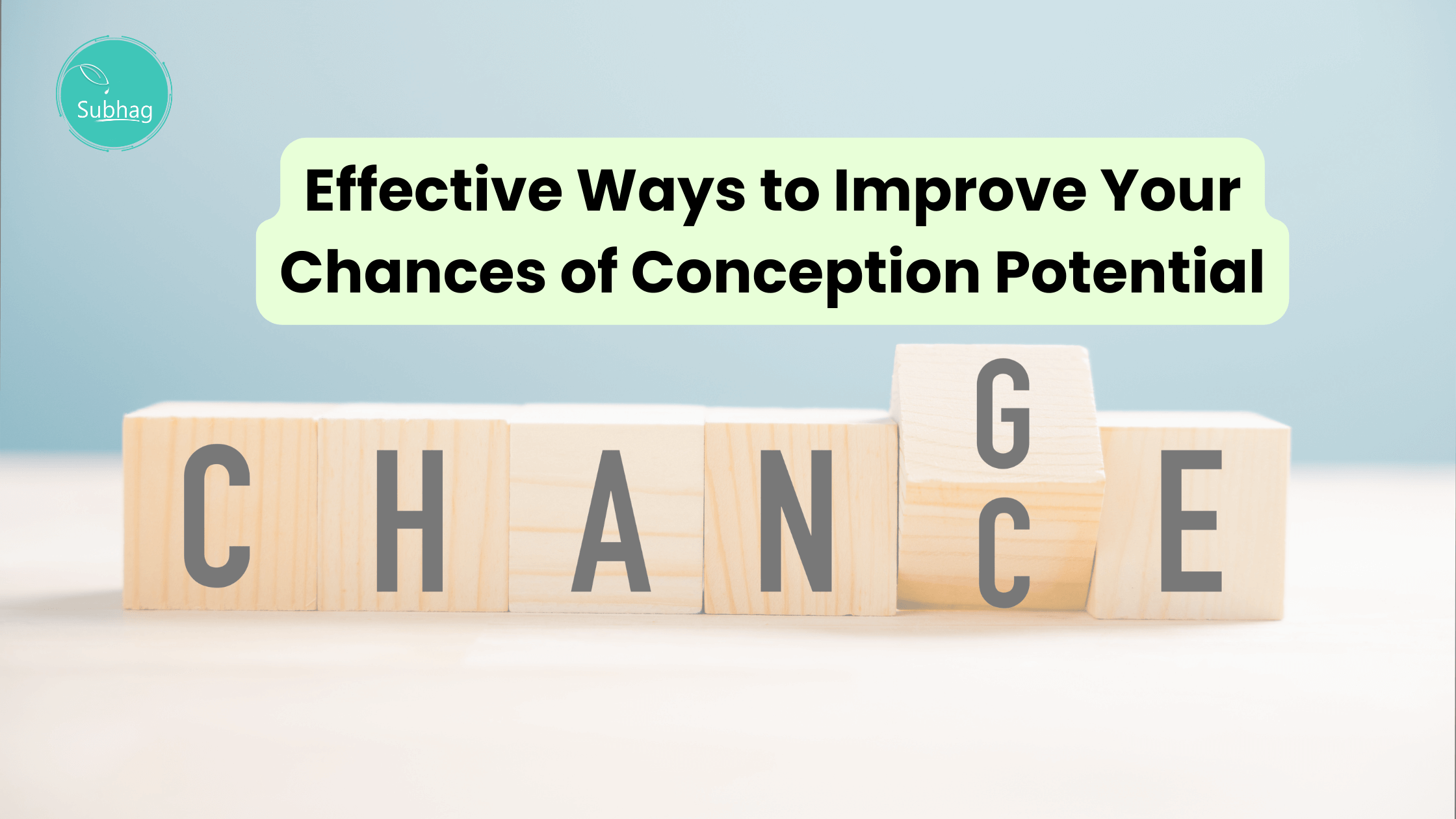 Effective Ways to Improve Your Chances of Conception Potential